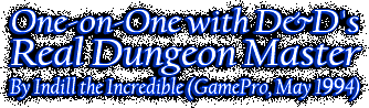 One on One with D and D's Real Dungeon Master